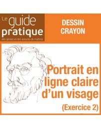 Exercice 2 : un portrait en ligne claire d'un visage, crayons - Guide Pratique Numérique