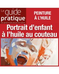 Portrait d'enfant, huile au couteau - Guide Pratique Numérique