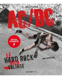 AC/DC - Le hard rock high voltage - édition revue et augmentée - Phil Sutcliffe