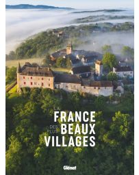 La France des plus beaux villages - Alexandre Grenier
