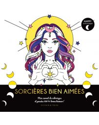 Happy Coloriage - Sorcières bien aimées - Isabelle Jeuge-Maynart, Ghislaine Stora