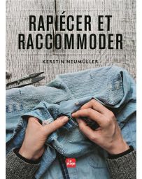 Rapiécer et raccommoder - Kerstin Neumüller