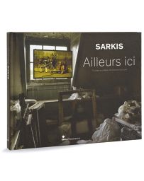 Sarkis - Ailleurs ici - Exposition à Chaumont-sur-Loire