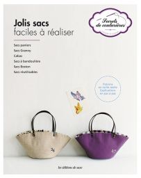 Secrets de couturières - Jolis sacs faciles à réaliser