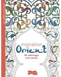 50 coloriages anti-stress - Inspiration Orient