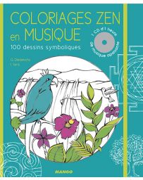 Coloriages Zen en musique - 100 dessins symboliques + 1CD de musique apaisante