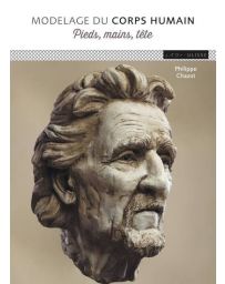 Modelage du corps humain - Pieds, mains, tête
