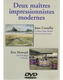 Deux maîtres impressionnistes modernes - Cours de peinture en DVD