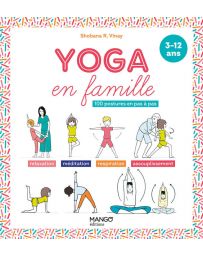 Yoga en famille - 100 postures en pas à pas - Shobana-R Vinay