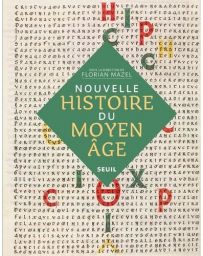 Nouvelle Histoire du Moyen Age - Florian Mazel