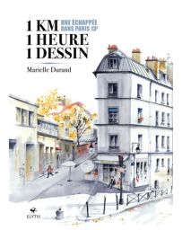 1 km, 1 heure, 1 dessin - Une échappée dans Paris 13e - Par Marielle Durand