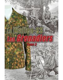 WAFFEN SS - LES GRENADIERS T3 - Jean-François PELLETIER