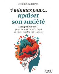 5 minutes pour... apaiser son anxiété.