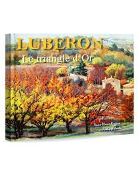 Lubéron le triangle d'or - A.-M. Ruggeri et Philippe Janin