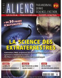 Aliens n°31 - La science des extraterrestres