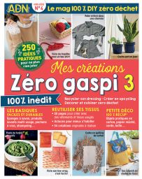 Mes créations Zéro Gaspi 3 - Le guide DIY du zéro déchet