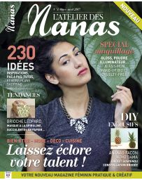 ADN - L'Atelier des Nanas n°3 - Bien-être, Mode, Déco, Cuisine : laissez éclore votre talent !