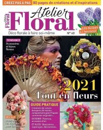 Atelier Floral 60 - Une année tout en fleurs