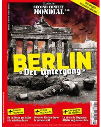 Berlin - Histoire du Second Conflit Mondial n°56