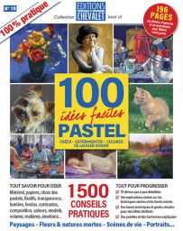 100 idées faciles pastel - Editions du Chevalet n°19
