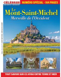 Célèbres hors série n°1 - Le Mont-Saint-Michel, Merveille de l'Occident