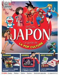 Spécial JAPON, le guide de la pop culture - Collection Tout Savoir 4