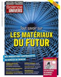 Tout savoir sur les matériaux du futur - Les Collections de Science et Univers 25