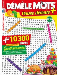 Démêle Mots Pause Détente 16 - Avec un cahier spécial "Gastronomie"