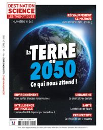 Les Thématiques de Destination Science n°6 - La Terre en 2050