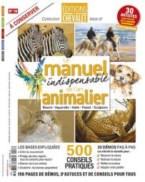 Le manuel indispensable de l'art animalier - Editions du Chevalet n°16