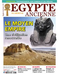 Le Moyen Empire - Une civilisation renouvelée - Egypte Ancienne n°43