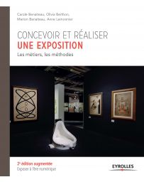 Concevoir et réaliser une exposition - 2ème édition augmentée et mise à jour