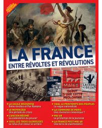 LA FRANCE, entre révoltes et révolutions - Les Grandes Enigmes de l'Histoire Hors-série 4