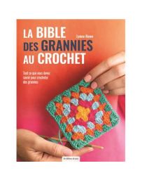 La Bible des grannies au crochet