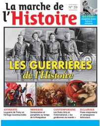 La Marche de l'Histoire 39 - Les guerrières de l'histoire