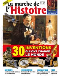 30 inventions qui ont changé le monde - La Marche de l'Histoire 42