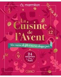 La cuisine de l'avent - un menu de fête à ouvrir chaque jour