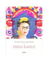 Le tout petit livre d'art de Frida Kahlo