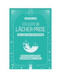 Les clefs du lâcher-prise