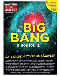 Du Big-Bang à nos jours, la grande histoire de l'univers