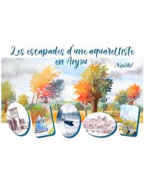 Les escapades d'une aquarelliste en Anjou - Naëhl