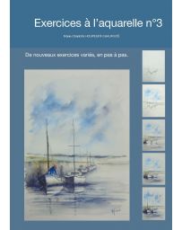 Exercices à l'aquarelle n°3 - Marie-Charlotte Houpeurt-Chauffeté