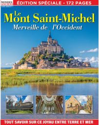 Le Mont-Saint-Michel - Merveille de l'Occident - Mondes Anciens HS 01