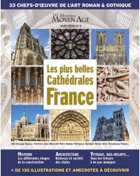 Les plus belles cathédrales de France - Hors-Série n°6