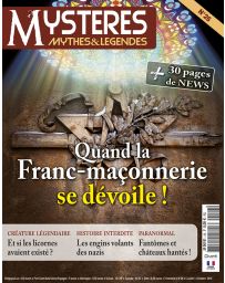 Mystères, Mythes et Légendes n°26 - Quand la franc-maçonnerie se dévoile