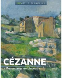 Cézanne. "Penser avec un pinceau"