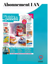 1 AN d’abonnement à Plaisirs de Peindre (4 numéros)