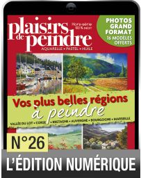 Téléchargement du Hors-série Vos plus belles régions à peindre - Plaisirs de Peindre n°26