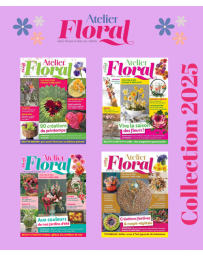Collection 2025 complète - ATELIER FLORAL : 4 numéros collectors