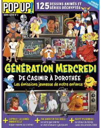 Génération mercredi - De Casimir à Dorothée - Pop Up HS 02